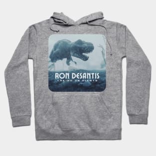 Ron Desantis - Taking on Giants Hoodie